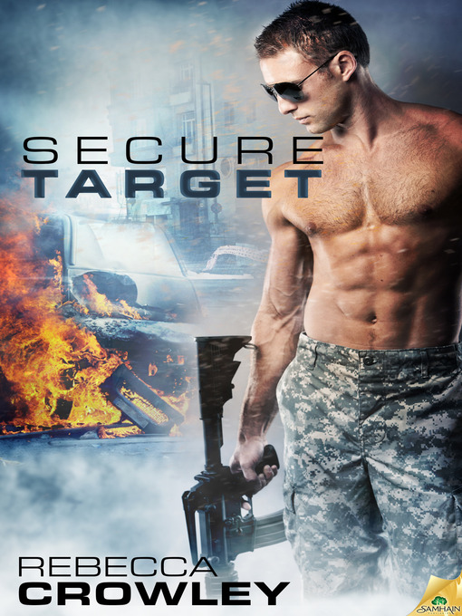 Title details for Secure Target by Rebecca Crowley - Available